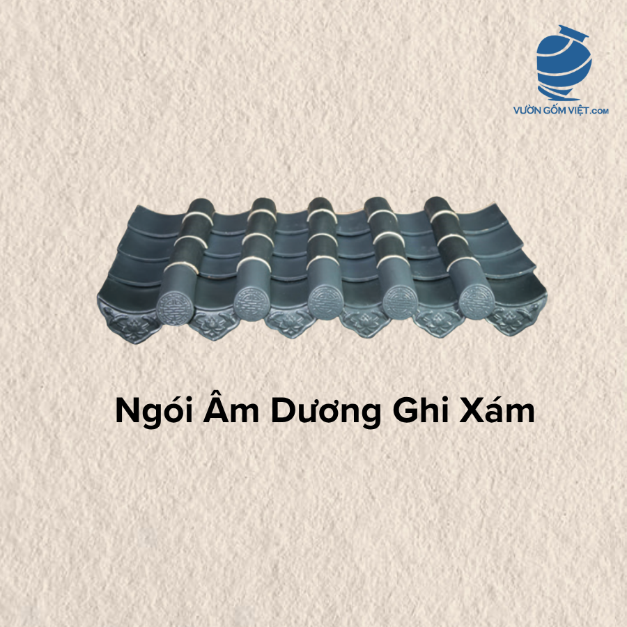Ngói Âm Dương Ghi Xám