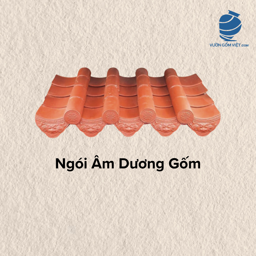 Ngói Âm Dương Gốm