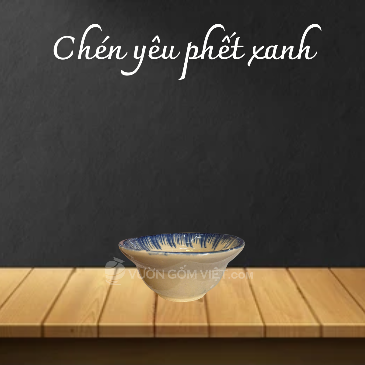 Chén Yêu Phết Xanh 13.5cm